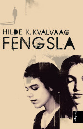 Fengsla av Hilde K. Kvalvaag (Nedlastbar lydbok)