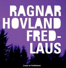 Fredlaus av Ragnar Hovland (Nedlastbar lydbok)