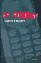 Ny melding av Magnhild Bruheim (Nedlastbar lydbok)
