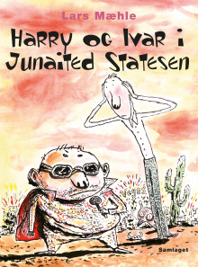 Harry og Ivar i Junaited Statesen av Lars Mæhle (Nedlastbar lydbok)