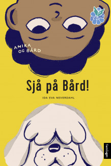 Sjå på Bård! av Ida Eva Neverdahl (Innbundet)