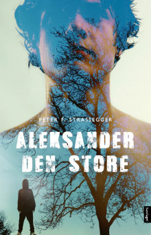 Aleksander den store av Peter Strassegger (Nedlastbar lydbok)