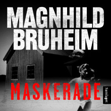 Maskerade av Magnhild Bruheim (Nedlastbar lydbok)