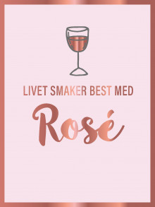 Livet smaker best med rosè av Jo Langeland (Innbundet)