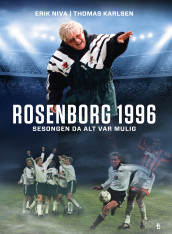 Rosenborg 1996 av Thomas Karlsen og Erik Niva (Ebok)