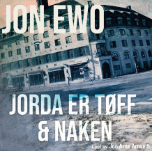 Jorda er tøff og naken av Jon Ewo (Nedlastbar lydbok)