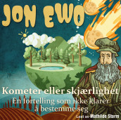 Kometer eller skjærlighet av Jon Ewo (Nedlastbar lydbok)