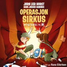 Operasjon Sirkus av Jørn Lier Horst (Nedlastbar lydbok)