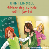 Elsker deg av hele mitt jærte! av Unni Lindell (Nedlastbar lydbok)