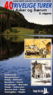 40 trivelige turer i Asker og  Bærum av Frithjof Funder og Anne Grete Giæver (Heftet)