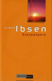Gjengangere av Henrik Ibsen (Innbundet)