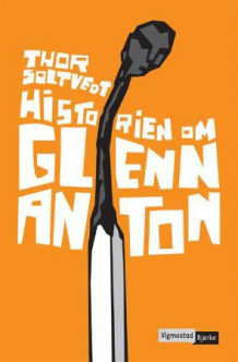 Historien om Glenn Anton av Thor Soltvedt (Heftet)