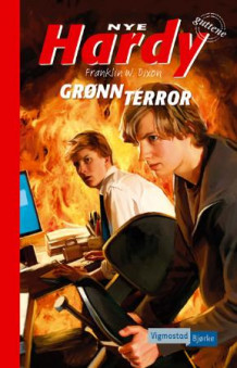 Grønn terror av Franklin W. Dixon (Innbundet)