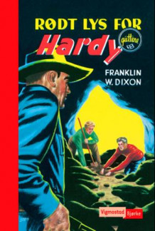 Rødt lys for Hardy-guttene av Franklin W. Dixon (Innbundet)