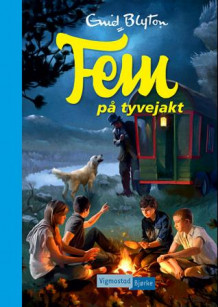 Fem på tyvejakt av Enid Blyton (Innbundet)