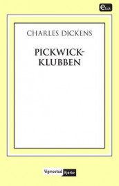Pickwick-klubben av Charles Dickens (Ebok)