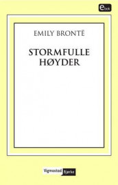 Stormfulle høyder av Emily Brontë (Ebok)