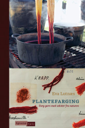 Plantefarging av Eva Lutnæs (Innbundet)