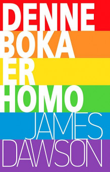 Denne boka er homo av Juno Dawson (Heftet)
