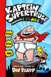 Kaptein Supertruse og de rampete robotene! av Dav Pilkey (Innbundet)