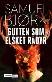 Gutten som elsket rådyr av Samuel Bjørk (Ebok)