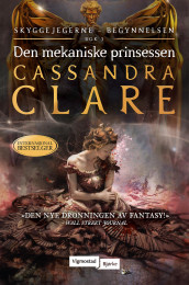 Den mekaniske prinsessen av Cassandra Clare (Heftet)