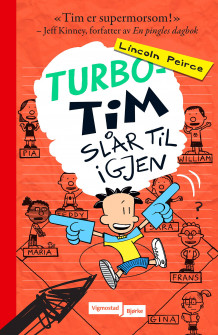 Turbo-Tim slår til igjen av Lincoln Peirce (Innbundet)