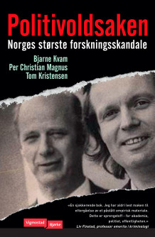 Politivoldsaken av Bjarne Kvam, Tom Kristensen og Per Christian Magnus (Innbundet)