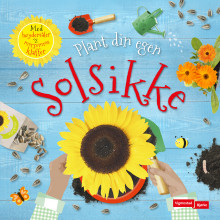 Plant din egen solsikke av Dawn Sirett (Kartonert)