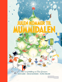 Julen kommer til Mummidalen av Alex Haridi, Cecilia Davidsson og Filippa Widlund (Innbundet)