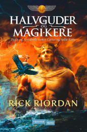 Halvguder og magikere av Rick Riordan (Innbundet)