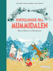 Fortellinger fra Mummidalen av Cecilia Davidsson og Alex Haridi (Innbundet)