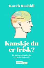 Kanskje du er frisk? av Kaveh Rashidi (Ebok)