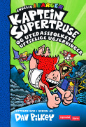 Omslag - Kaptein Supertruse og utedassfolkets ufyselige ugjerninger