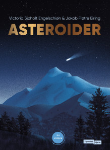 Asteroider av Victoria Sjøholt Engelschiøn (Innbundet)