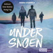 Under snøen av Monika Steinholm (Nedlastbar lydbok)