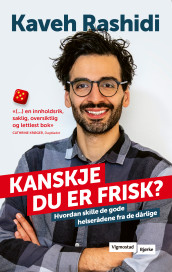 Kanskje du er frisk? av Kaveh Rashidi (Heftet)