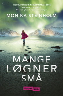 Mange løgner små av Monika Steinholm (Innbundet)