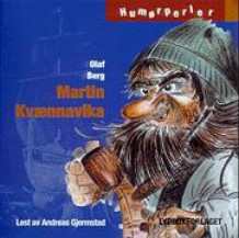 Martin Kvænnavika av Olaf Berg (Lydbok-CD)