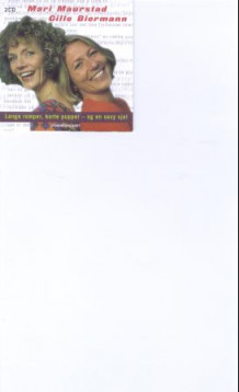 Lange romper, korte pupper - og en sexy sjel av Mari Maurstad og Cille Biermann (Lydbok-CD)