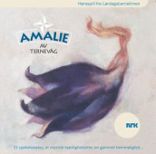 Amalie av Ternevåg av Tor Edvin Dahl og Lars Elling (Lydbok-CD)
