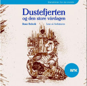 Dustefjerten og den store vårdagen av Rune Belsvik (Lydbok-CD)