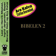 Bibelen 2 av Are Kalvø (Lydbok-CD)
