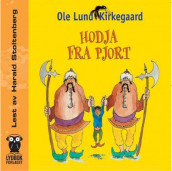 Hodja fra Pjort av Ole Lund Kirkegaard (Lydbok-CD)