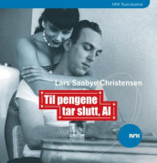 Til pengene tar slutt, Al av Lars Saabye Christensen (Lydbok-CD)