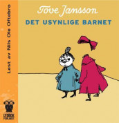 Det usynlige barnet og andre fortellinger av Tove Jansson (Lydbok-CD)