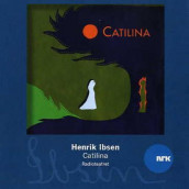 Catilina av Henrik Ibsen (Lydbok-CD)