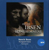 Kongsemnene av Henrik Ibsen (Lydbok-CD)