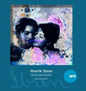 Rosmersholm av Henrik Ibsen (Lydbok-CD)