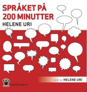 Språket på 200 minutter av Helene Uri (Lydbok-CD)